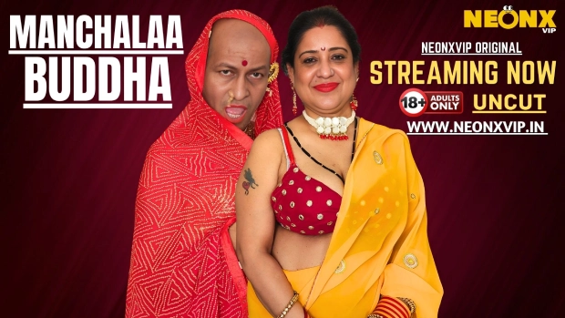 Manchalaa Buddha 2025 Hindi Uncut Hot Short Film β Neonx