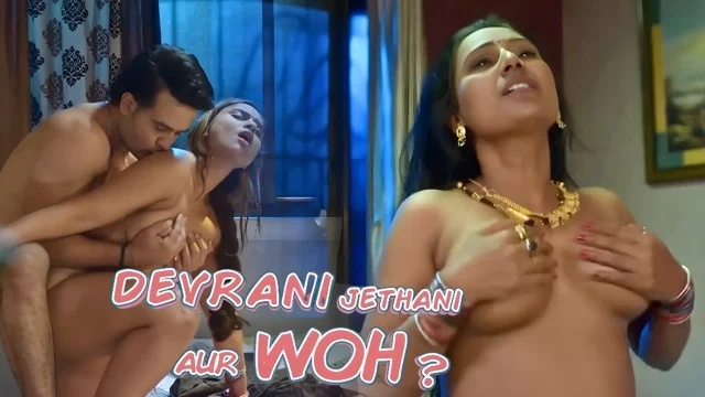 Devrani Jethani Aur Woh EP4 Hindi Hot Web Series